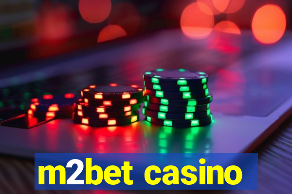 m2bet casino